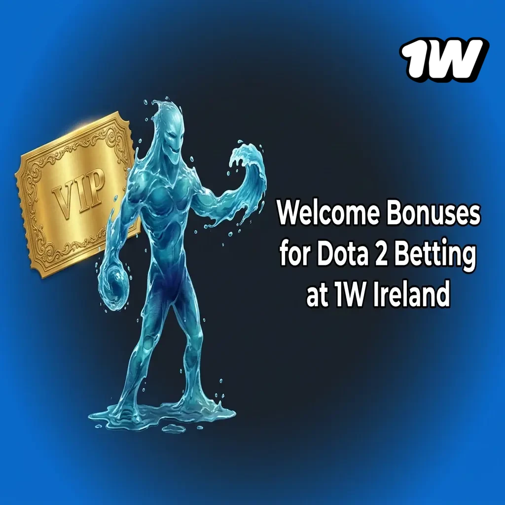 1W Ireland welcome bonus up to 500% for Dota 2 betting, with steps to register, deposit, and claim bonus funds